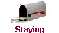 Staying